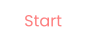 Start
