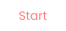 Start